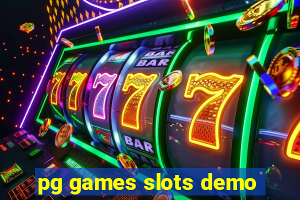 pg games slots demo